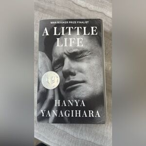 A Little Life by Hanya Yanagihara